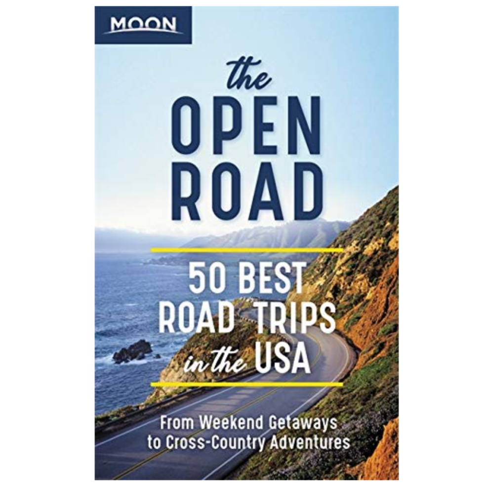 Open Roads: 50 Best Road Trips in USA