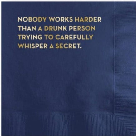 Cocktail Napkins: Nobody Works Harder Than A Drunk Person