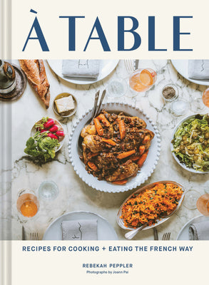 A Table: Eating the French Way