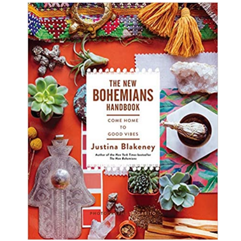 The New Bohemians Handbook - Come Home to Good Vibes