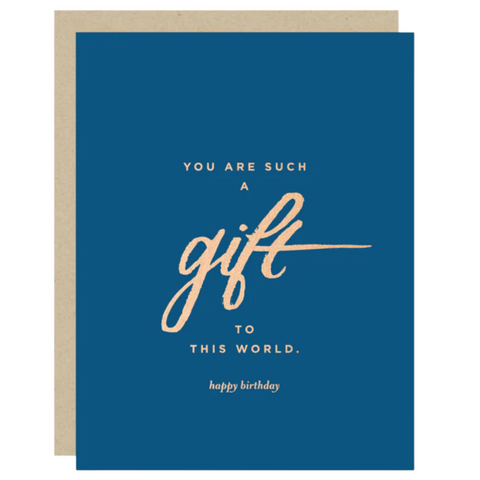 2021 Co. You Are Such a Gift to This World Birthday Card