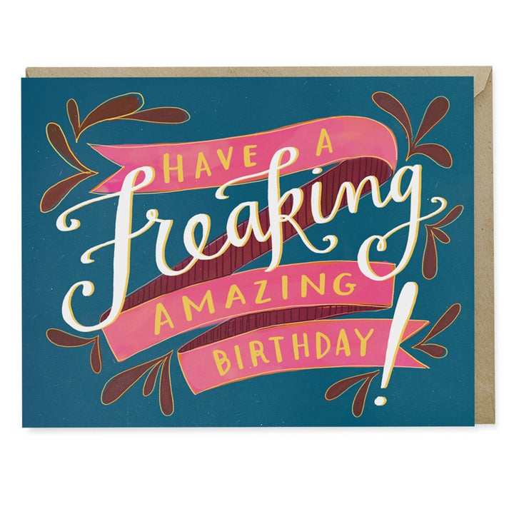 Emily McDowell: Freaking Amazing Birthday Card