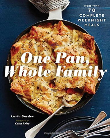 One Pan Whole Family Cookbook