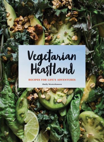 Vegetarian Heartland: Recipe Book for Life's Adventures